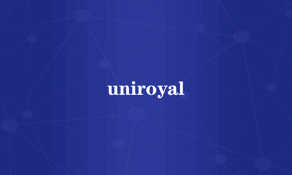 uniroyal