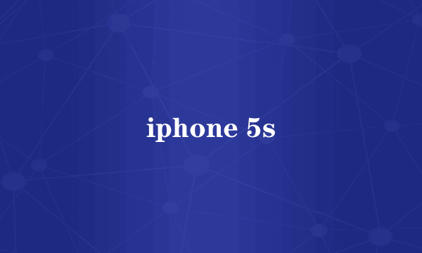 iphone 5s