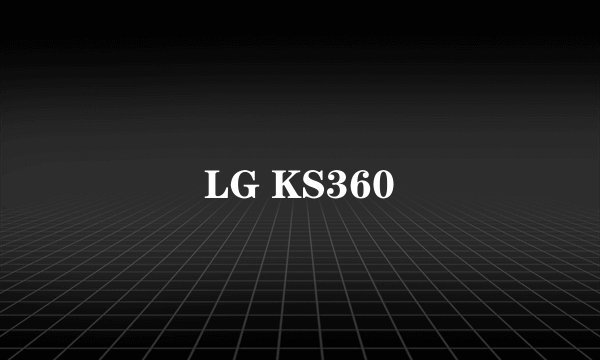 LG KS360