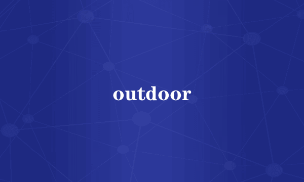 outdoor