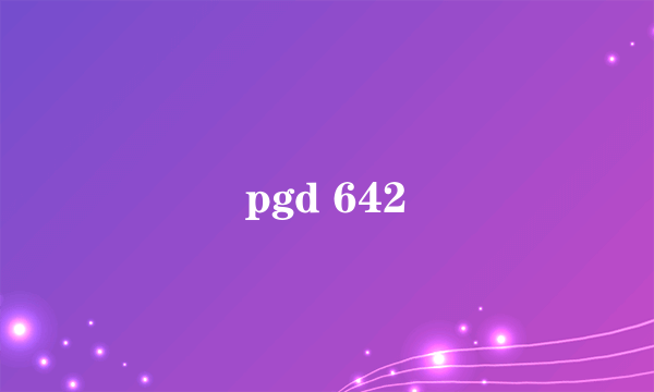 pgd 642
